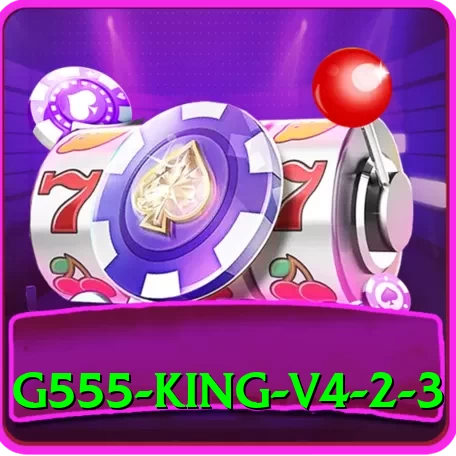 G555 - King v4.2.3 - 2